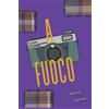 Independently published A FUOCO