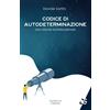 Independently published Codice di Autodeterminazione: Una visione multidisciplinare