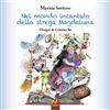 Hever Nel mondo incantato della strega Magdaluna