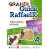 Raffaello Grandi guide Raffaello. Matematica. Scienze. Guida teorico-pratica per la scuola primaria (Vol. 4)