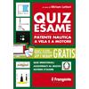 Edizioni il Frangente Quiz esame patente nautica a vela e a motore. Con accesso 0 a sezione quiz ministeriali per argomento in App e/o WebApp. Con testo consultabile online: 3