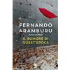 Guanda Il rumore di quest'epoca