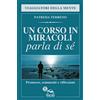 Macro Edizioni Un Corso in Miracoli Parla di Sé