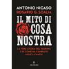 Solferino Il mito di Cosa nostra. La vera storia del Padrino e di come ha cambiato noi e la mafia
