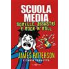 Salani Scuola media. Sorelle, disastri e rock'n'roll