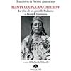 Mauna Kea Racconti di nativi americani. Plenty Coups, capo dei Crow. La vita di un grande indiano