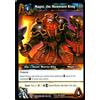 WORLD OF WARCRAFT WOW Magni, the Mountain King WORLDBREAKER 150/270 ENG NEARMINT WORLD OF WARCRAFT