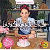 Macro Edizioni Incredibilmente crudo. Dolci sani e squisiti. 42 ricette dolci raw, vegan e gluten free Manuela Tilaro