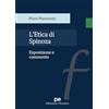 Primiceri Editore L'Etica di Spinoza. Esposizione e commento