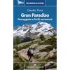 Edizioni del Capricorno Gran Paradiso. Passeggiate e facili escursioni