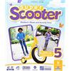 IL CAPITELLO Super scooter. Per la Scuola elementare. Con e-book. Con espansione online (Vol. 5)