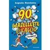 MONDADORI 90 barzellette di calcio + recupero