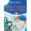 White Star Publishers Piccole fiabe per le sere d'estate. Ediz. illustrata
