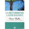2M La metamorfosi e altri racconti