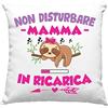 Vulfire Federa per Cuscino Mamma Speciale, Idea Regalo di Compleanno Originale, Frase Divertente, Non disturbare Madre in ricarica, Divano Letto - senza Imbottitura (40_x_40_cm, Mamma)