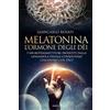 Armenia Melatonina, l'ormone degli dèi. I neurotrasmettitori prodotti dalla ghiandola pineale consentono l'incontro con Dio?