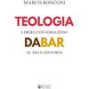 Effatà Editrice Teologia da bar. Libere conversazioni su Dio e dintorni