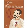 Il Sicomoro La storia di Charles de Foucauld. Ediz. illustrata