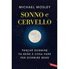 Vallardi A. Sonno e cervello. Perché dormire fa bene e cosa fare per dormire bene