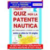 E.D.P.P. di PELUSO ALBERTO I nuovi quiz per la patente nautica per imbarcazioni a motore e a vela. Entro e oltre le 12 miglia - RISTAMPA 28 DICEMBRE 2023 -