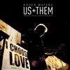 Roger Waters ‎- Us + Them Lp Vinile