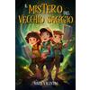 Il Mistero del Vecchio Saggio: L’Avventura di Tre Prodigiosi Bambini ai  Confini del Mondo | Libro per Bambini 9-10-11 Anni