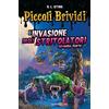 MONDADORI Piccoli brividi. L'invasione degli stritolatori (Vol. 2)