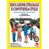 EDPP Educazione stradale e convivenza civile. Per la Scuola media. Ediz. per la scuola