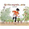 BABALIBRI La vita segreta dell'orto Bababum
