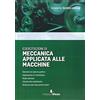 Edizioni Efesto Esercitazioni di meccanica applicata alle macchine