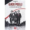 Round Robin Editrice Guido Picelli. Un antifascista sulle barricate