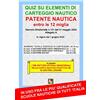 EDPP Patente nautica entro le 12 miglia. Quiz su elementi di carteggio nautico. Con Tre settori carta nautica didattica 5D marzo 2025