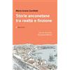 Affinità Elettive Edizioni Storie anconetane tra realtà e finzione Maria Grazia Camilletti;Lorenzo Moroni