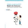 Feltrinelli Madri che feriscono