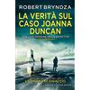 Newton Compton Editori La verità sul caso Joanna Duncan: Numero 1 in classifica