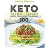 GRIBAUDO Keto facile & veloce. Menu in 30 minuti o meno. 100 ricette law carb
