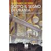 Oaks Editrice Sotto il segno di Urania. Per una storia dell'immaginario italiano