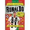HarperCollins Children's Books Ronaldo rules. Supercampioni
