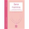 Humus Sono mamma. Il viaggio della maternità, dal concepimento al post partum