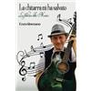 Atile edizioni La chitarra mi ha salvato: La potenza della Musica