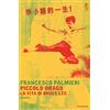 MONDADORI Piccolo drago. La vita di Bruce Lee