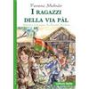 Edizioni del Baldo I ragazzi della via Pál