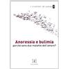 I CIOTTOLI DI JONAS Anoressia e bulimia. Perché sono due malattie dell'amore?