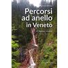 Editoriale Programma Percorsi ad anello in Veneto