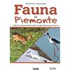 Susalibri Fauna In Piemonte. Imparare a conoscere e osservare uccelli e mammiferi, dalla montagna alla pianura