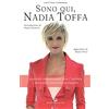 Edizioni Mediterranee Sono qui, Nadia Toffa. Quando ascoltiamo con l'anima i miracoli possono accadere