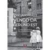 Casa Editrice il Filo di Arianna Sono Andreas e vengo da Berlino Est. La strage silenziosa della Germania Est