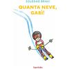 Babalibri QUANTA NEVE, GABI!