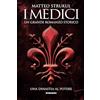 Licenza - Newton Compton Editori I Medici. Una dinastia al potere