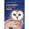 EGA-Edizioni Gruppo Abele Cassandra è ancora muta